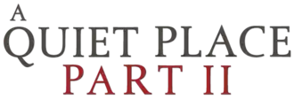 A Quiet Place Part II