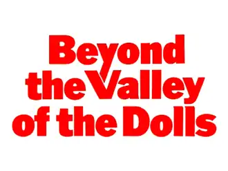 Beyond the Valley of the Dolls