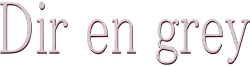 Dir En Grey