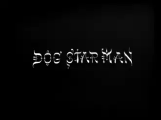Dog Star Man