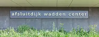 Afsluitdijk Wadden Center