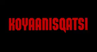 Koyaanisqatsi