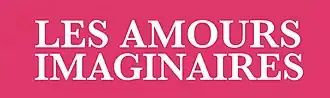 Les Amours imaginaires