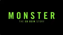 Monster: The Ed Gein Story