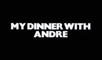 My Dinner with Andre