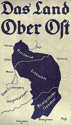 Een kaart van de regio Ober-Ost uit 1917. Boven de kaart staat in grote letters 'Das Land Ober Ost'.