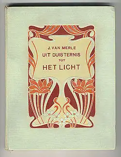 Uit de duisternis tot het licht (1905)  van J. van Merle
