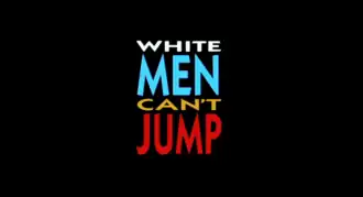 White Men Can't Jump