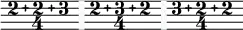  << \relative { \omit Staff.Clef \override Staff.BarLine.color = #(rgb-color 0.972 0.976 0.98) \override Staff.BarLine.hair-thickness = #8 \compoundMeter #'((2 2 3 4)) \set Timing.measureLength = #(ly:make-moment 1/8) s8 \compoundMeter #'((2 3 2 4)) \set Timing.measureLength = #(ly:make-moment 1/8) s8 \compoundMeter #'((3 2 2 4)) \set Timing.measureLength = #(ly:make-moment 1/8) s8 \bar "" } >> 