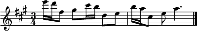 
\relative c''' {
        \key a \major
        \time 3/4
        e16 d fis,8 gis
        cis16 b d,8 e
        b'16 a cis,8 e
        a4. \bar "|."
}
