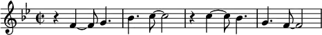 {\key bes \major
  \time 2/2 r4 f'4~f'8 g'4. bes'4. c''8~c''2 r4 c''4~c''8 bes'4. g'4. f'8~f'2}