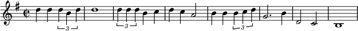 {\key g \major \time 2/2 d''4 d''\times 2/3 {d''4 b' d''} d''1 \times 2/3 {d''4 d'' d''} b'4 c''4 d'' c'' a'2 b'4 b'\times 2/3 {b'4 c''d''}g'2.b'4 d'2 c' b1 }